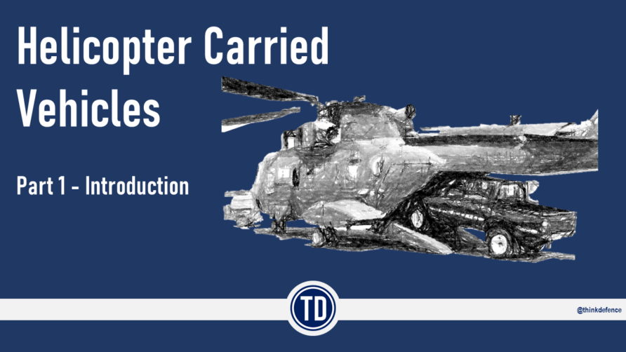 Read more about the article Helicopter Carried Vehicles – Part 1 (Introduction)