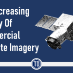 The Increasing Quality of Commercial Satellite Imagery